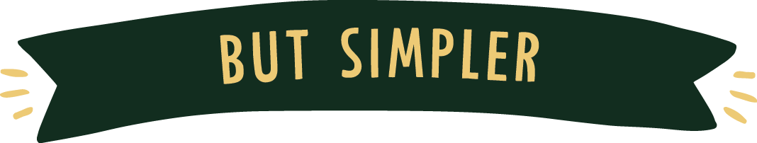 But Simpler