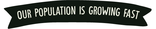 Our population is growing fast.